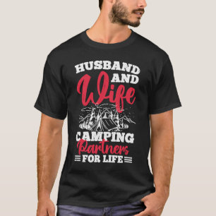 Husband And Wife Camping Partners For Life  3 T-Shirt