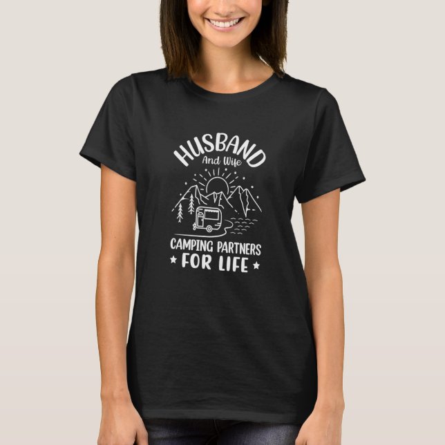Husband and Wife Camping Partners for Life  Camper T-Shirt (Front)