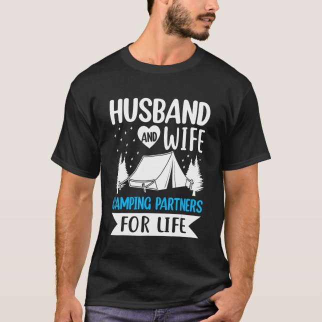 Husband and Wife Camping Partners for Life  Camper T-Shirt (Front)