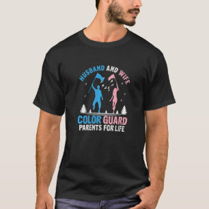 Husband And Wife Colour Guard Parents for Life Fla T-Shirt