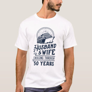Husband And Wife Cruise Partners 50 Years 50Th Ann T-Shirt