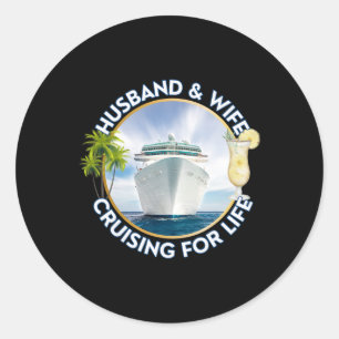 Husband And Wife Cruising For Life Men's Women's C Classic Round Sticker