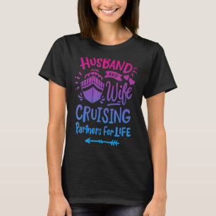 Husband and Wife Cruising Partner for Life Couples T-Shirt