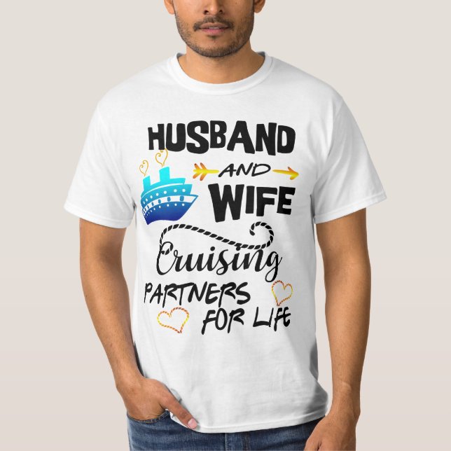 Husband and Wife Cruising Partners for Life Cruise T-Shirt (Front)