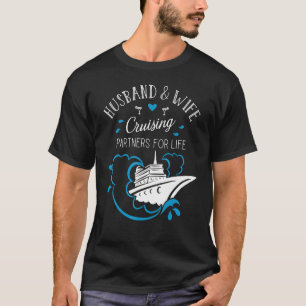 Husband And Wife Cruising Partners For Life Cruise T-Shirt