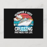 Husband And Wife Cruising Partners For Life Postcard<br><div class="desc">Husband And Wife Cruising Partners For Life</div>