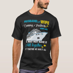 Husband And Wife Cruising Partners for Life T-Shirt