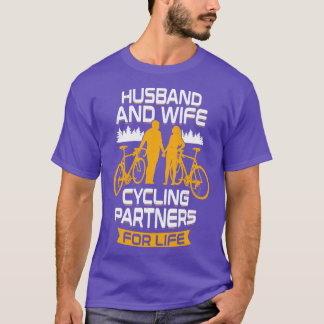 Husband And Wife Cycling Partners For Life  T-Shirt