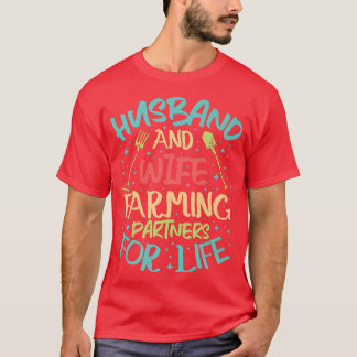 Husband And Wife Farming Partners Farmer  T-Shirt