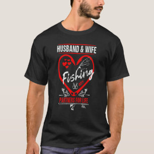 Husband And Wife Fishing Partners For Life Fishing T-Shirt