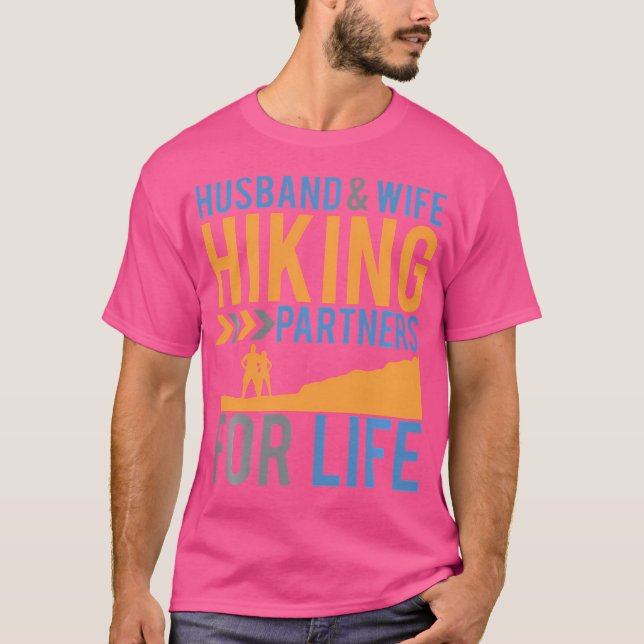 Husband And Wife Hiking Partners For Life For Hiki T-Shirt (Front)