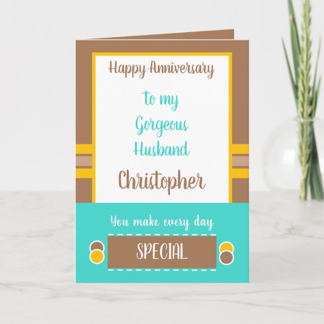 Husband Anniversary every day is special brown Card (Front)