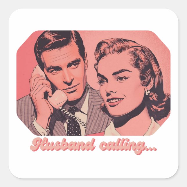 Husband Calling Retro Phone Illustration | Funny  Square Sticker (Front)