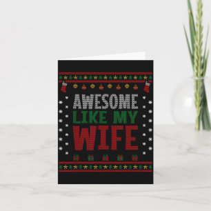 Husband Christmas - Funny Awesome Like My Wife Card