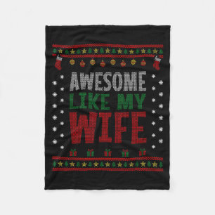 Husband Christmas - Funny Awesome Like My Wife Fleece Blanket