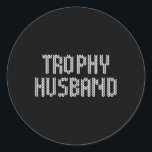 Husband Christmas Pajama Cool Trophy Dad Groom X-m Classic Round Sticker<br><div class="desc">Husband Christmas Pajama Cool Trophy Dad Groom X-mas</div>