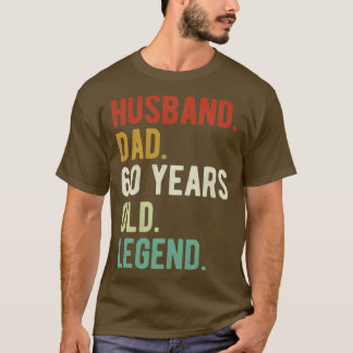 Husband Dad 60th Birthday Gift 60 Years old Father T-Shirt