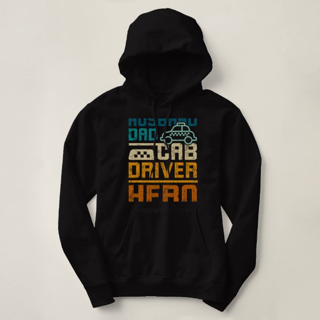 Husband dad cab driver hero hoodie (Design Front)