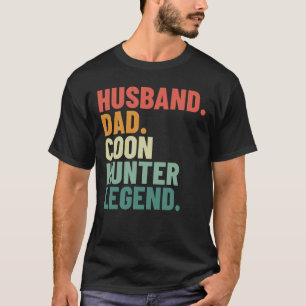 Husband Dad Coon Hunter Legend Men's Coonhunting T-Shirt