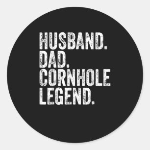 Husband Dad Cornhole Legend Funny Fathers Day Classic Round Sticker