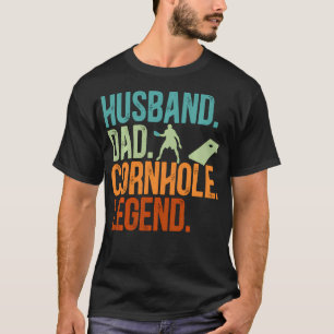 Husband Dad Cornhole Legend Sack Toss Bean Bag T-Shirt