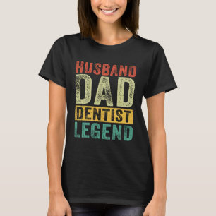 Husband Dad Dentist Legend Vintage Father's Day T-Shirt