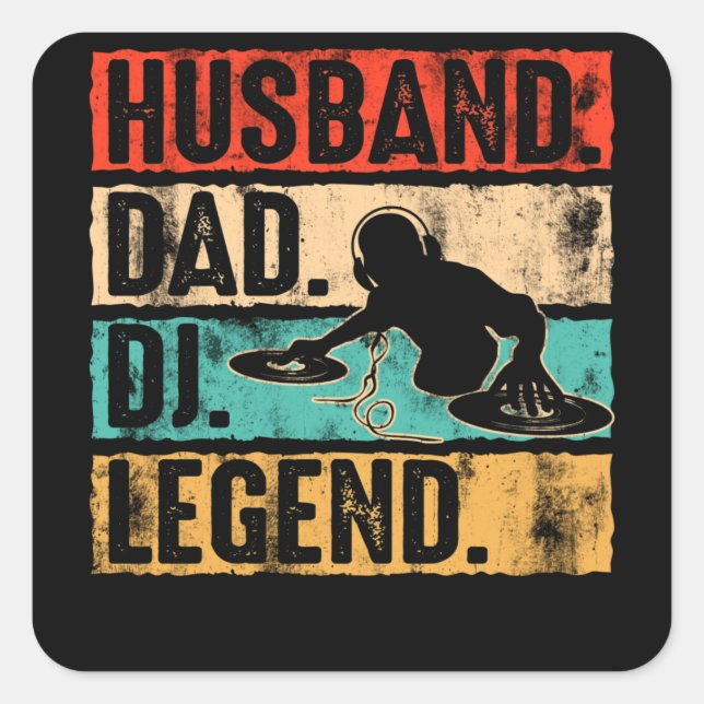 Husband Dad DJ Legend DJ Disc Jockey Music Player Square Sticker (Front)