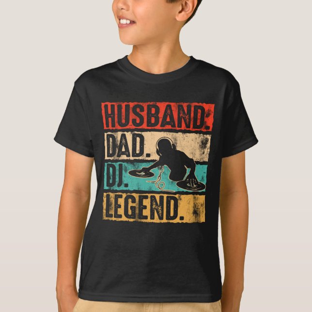 Husband Dad DJ Legend DJ Disc Jockey Music Player T-Shirt (Front)