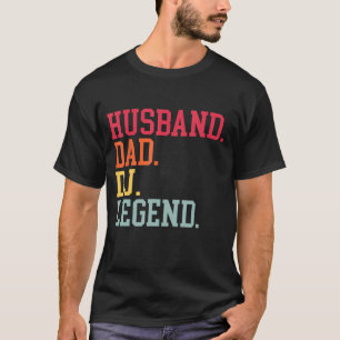 Husband Dad DJ Legend  DJ Disc Music Player T-Shirt