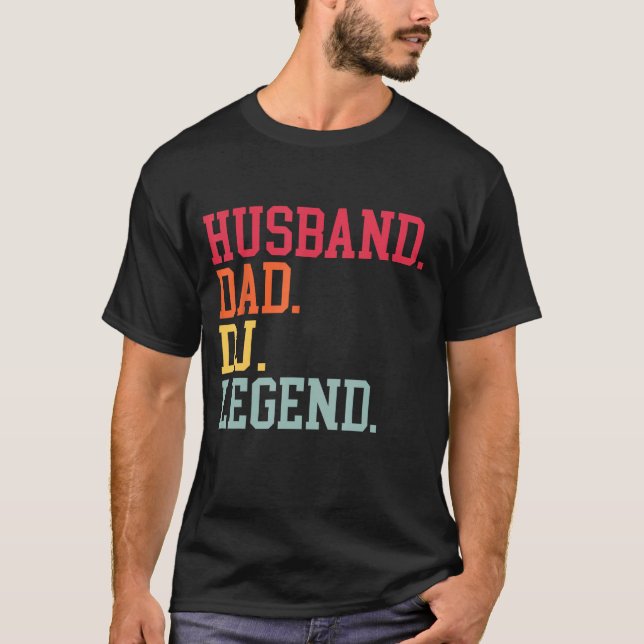 Husband Dad DJ Legend  DJ Disc Music Player T-Shirt (Front)