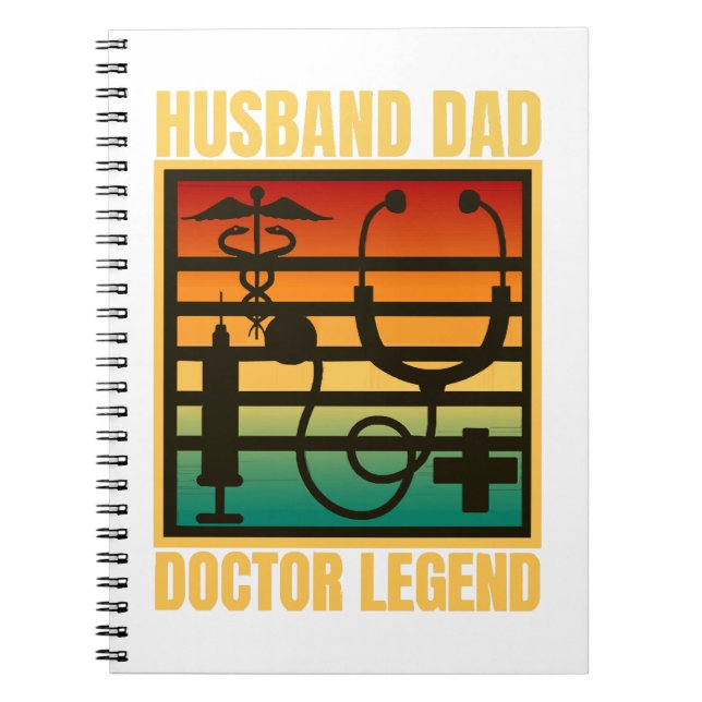 Husband Dad Doctor Legend Notebook (Front)