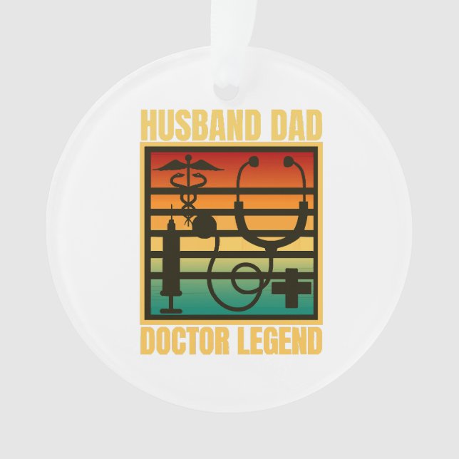 Husband Dad Doctor Legend Ornament (Front)