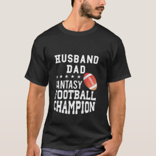 Husband Dad Fantasy Football Champion T-Shirt