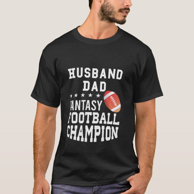 Husband Dad Fantasy Football Champion T-Shirt (Front)
