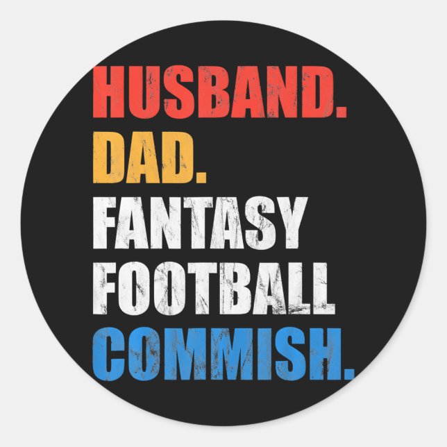 Husband Dad Fantasy Football Commish Fantasy Classic Round Sticker (Front)