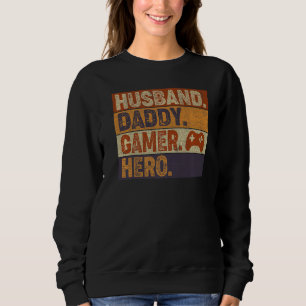 Husband Dad Father Gamer Gaming Sweatshirt