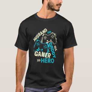 Husband Dad Gamer Gaming Video Games Fathers Day T-Shirt