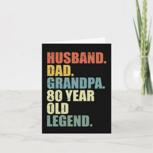 Husband Dad Grandpa 80 Year Old Legend 80 birthday Card