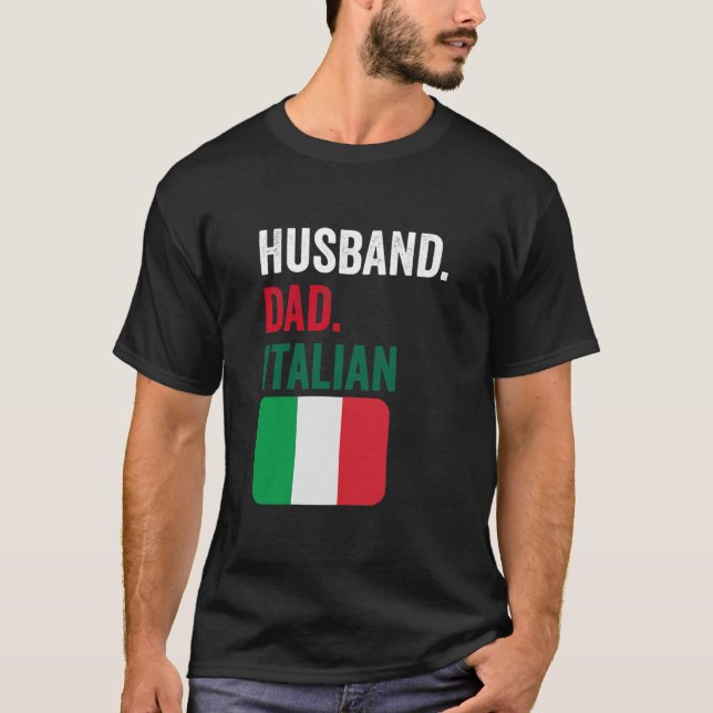 Husband Dad Italian Italy Flag Design gift for T-Shirt (Front)