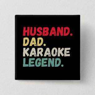 Husband dad karaoke legend vintage funny retro 15 cm square badge