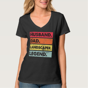 Husband Dad Landscaper Lawn Care Landscaping Fathe T-Shirt