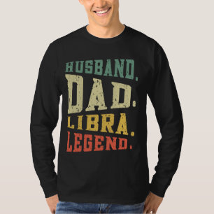 Husband Dad Libra Legend September October Birthda T-Shirt