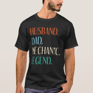 Husband Dad Mechanic Legend Repair Mechanic T-Shirt