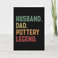 Husband Dad Pottery Legend Archaeology