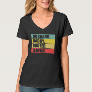Husband Dad Roofer Quote Roofing Vintage Fathers D T-Shirt