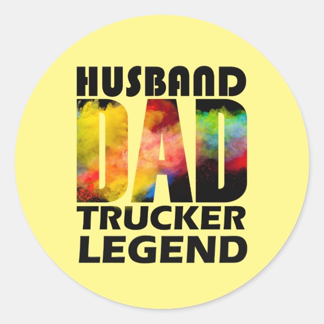 husband dad trucker legend for dad classic round sticker (Front)