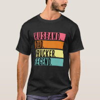 Husband Dad Trucker Legend Funny Truck Driver