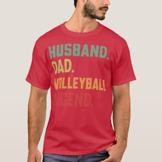 Husband Dad Volleyball Legend sports T-Shirt