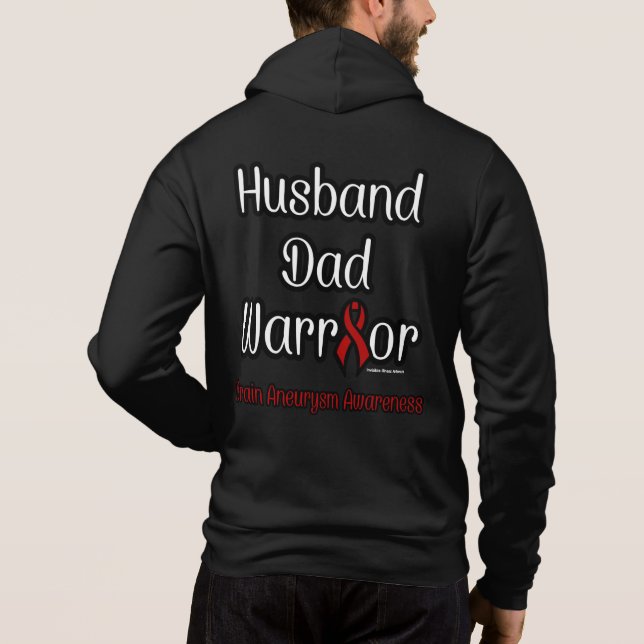Husband/Dad/Warrior...Brain Aneurysm Hoodie (Back)