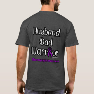 Husband Dad Warrior...Fibro T-Shirt